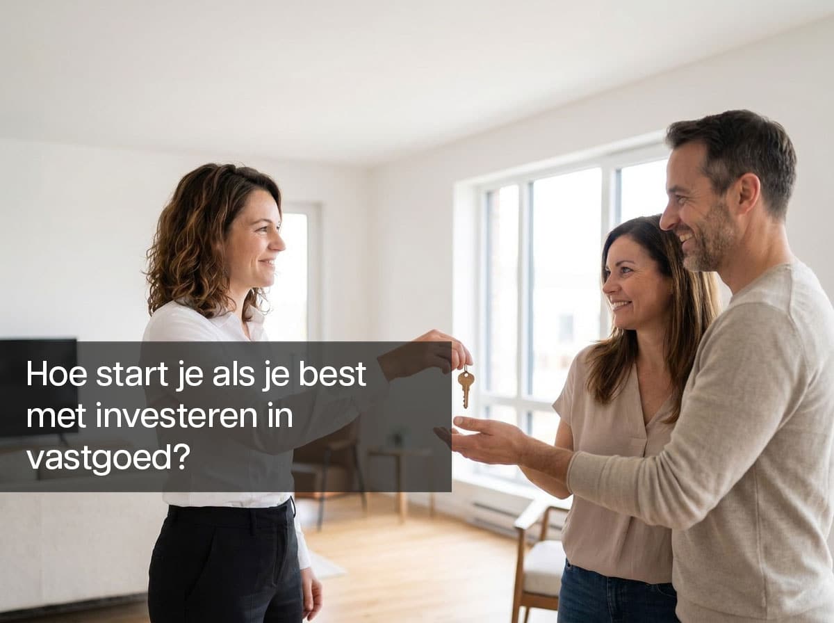 Investeren in vastgoed voor beginners: de complete startgids